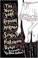 The New York Regional Mormon Singles Halloween Dance (Hardcover)