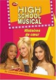 High School Musical, Tome 6 : Histoires de coeur