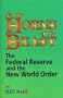 On the Horns of the Beast: The Federal Reserve and the New World Order