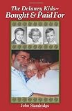 The Delaney Kids: Bought and Paid For
