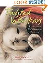 Twisted Whiskers