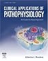 Clinical Applications of Pathophysiology: An Evidence-Based Approach