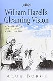 William Hazell's Gleaming Vision : a co-operative life in South Wales, 1890-1964
