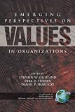 Emerging Perspectives on Values in Organizations  (PB) (Research in Social Issues in Management)