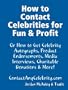 How to Contact Celebrities for Fun and Profit