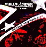White Lace & Strange: Heavy Psych & Power Fuzz