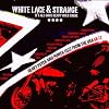 White Lace & Strange: Heavy Psych & Power Fuzz