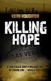 Killing Hope (Gabe Quinn Thriller #1) (Gabe Quinn Thrillers)