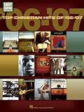 Top Christian Hits of '06-'07: Easy Guitar with Notes and Tab