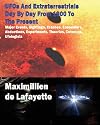 UFOs And Extraterrestrials Day By Day From 1900 To The Present: Major Events,Sightings,Crashes,Encounters,Abductions,Experiments,Theories,Coverups,Ufologists,