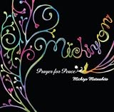 Prayer for Peace 松下 美千代