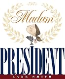 Madam President