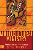 Multicultural Ministry: Finding Your Churchs Unique Rhythm