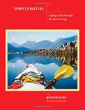 Spirited Waters: Soloing South Through the Inside Passage Spirited Waters: Soloing South Through the Inside Passage