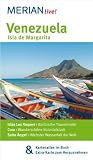 Venezuela Isla de Margarita: MERIAN live! - Mit Kartenatlas im Buch und Extra-Karte zum Herausnehmen: Islas Los Roques: Karibische Trauminseln. Coro: ... Salto �ngel: H�chster Wasserfall der Welt