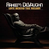Love Behind the Melody (Snyr)/Raheem Devaughn