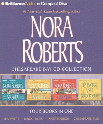 Nora Roberts Chesapeake Bay CD Collection: Sea Swept/Rising Tides/Inner Harbor/Chesapeake Blue [NORA ROBERTS CHESAPEAKE BA 14D]