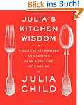 Julia's Kitchen Wisdom: Essential Tec...