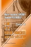 Livres Recette de L�gumes - L\'art de la cuisine fran�aise aux XIX-e si�cle: Trait� des entr�es chaudes, des rots en gras et en maigre, des entremets de l�gumes, entremets sucr�s ... partie de l\'ouvrage de Car�me. Tome 4