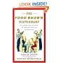 The Food Snob's Dictionary: An Essential Lexicon of Gastronomical Knowledge