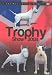 Trophy Show 2008 - The Best Dogs in UK