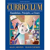 Curriculum: Foundations, Principles, and Issues (5th Edition) ~ Allan C. Ornstein