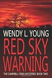 Red Sky Warning: The Campbell Creek Mysteries (Volume 2)