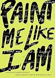Paint Me Like I Am: Teen Poems from WritersCorps by Bill Aguado (2003-02-18)