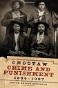 Choctaw crime and punishment, 1884-1907