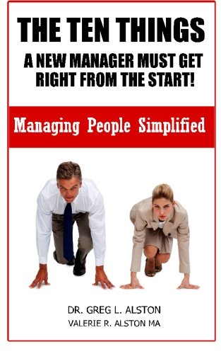 the ten things new managers must get right from the start