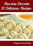 Russian Desserts 21 Delicious Recipes