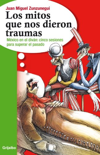 Los Mitos Que Nos Dieron Traumas (Spanish Edition)