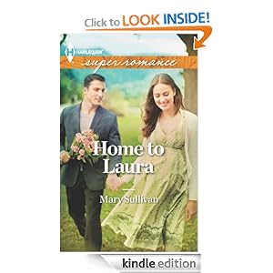 Home to Laura (Harlequin Superromance) Mary Sullivan