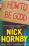 HOW TO BE GOOD.