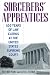 Sorcerers Apprentices: 100 Years of Law Clerks at the United States Supreme Court