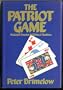 The Patriot Game: National Dreams and Political Realities