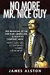 No More Mr. Nice guy: The Undoing of an African American     How I Survived a Corporate Career Derailment