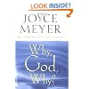 Why, God, Why?: How to Be Delivered from Confusion