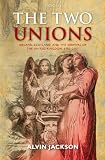 The Two Unions : Ireland, Scotland, and the Survival of the United Kingdom, 1707-2007 Produktbild