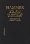 Hammer Films: An Exhaustive Filmography