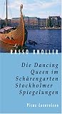 Die Dancing Queen im Schärengarten: Stockholmer Spiegelungen
