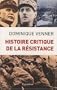 HISTOIRE CRITIQUE DE LA R�SISTANCE N.E.