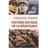 Histoire critique de la R�sistance