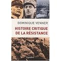 Histoire critique de la R�sistance