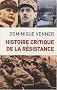 Histoire critique de la R�sistance