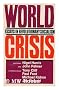 World Crisis: Essays in Revolutionary Socialism; Edited by Nigel Harris and John Palmer