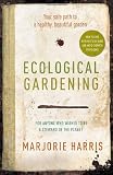 Ecological Gardening: Your Path to a Healthy Garden