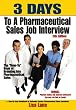 3 Days to a Pharmaceutical Sales Job Interview, 5th Edition