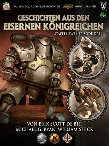 Geschichten aus den Eisernen Königreichen, Staffel 2 Episode 3 (Iron Kingdoms) (German Edition)