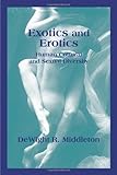 Exotics and Erotics: Human Cultural and Sexual Diversity